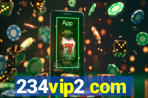 234vip2 com